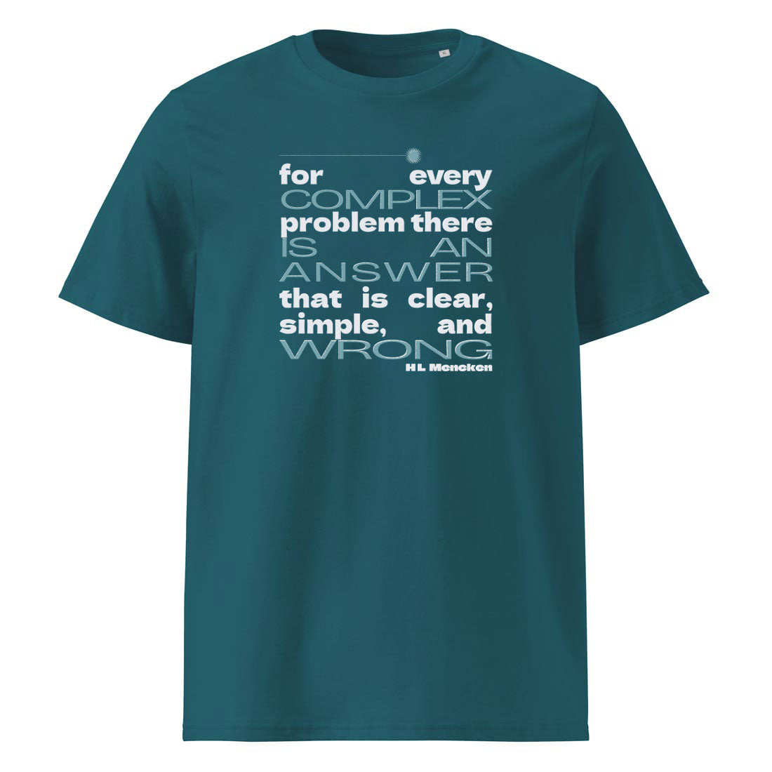 tričko COMPLEX PROBLEM – citát H.L. Mencken. Organická bavlna Stanley/Stella. Fleekfox. barva Stargazer