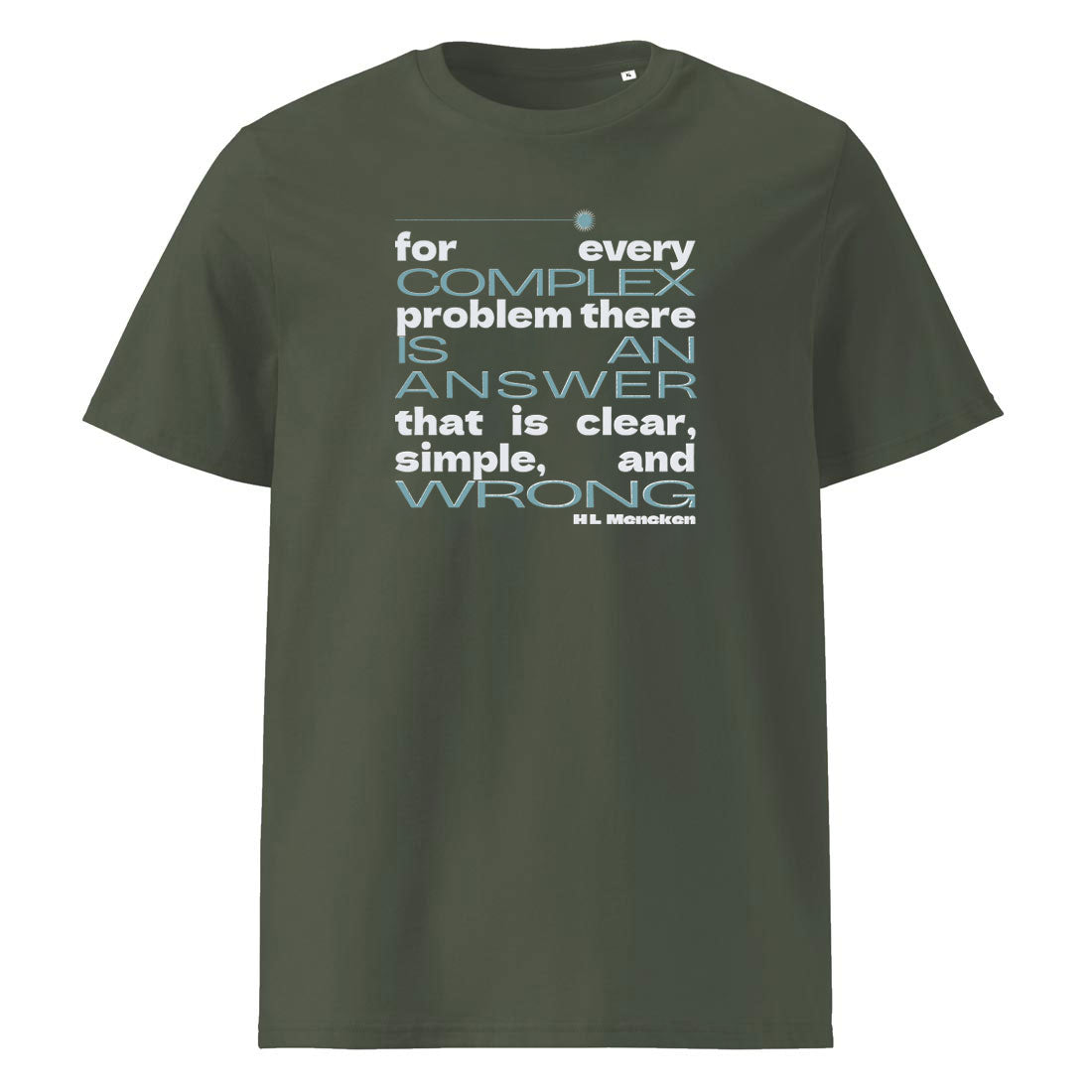 tričko COMPLEX PROBLEM – citát H.L. Mencken. Organická bavlna Stanley/Stella. Fleekfox. barva khaki
