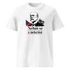tričko T. G. MASARYK – Nebát se a nekrást v barvě White