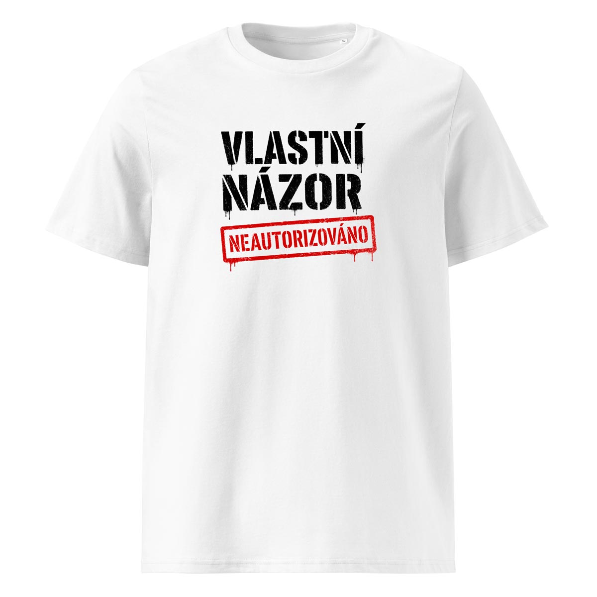 tričko VLASTNÍ NÁZOR - NEAUTORIZOVÁNO v barvě White